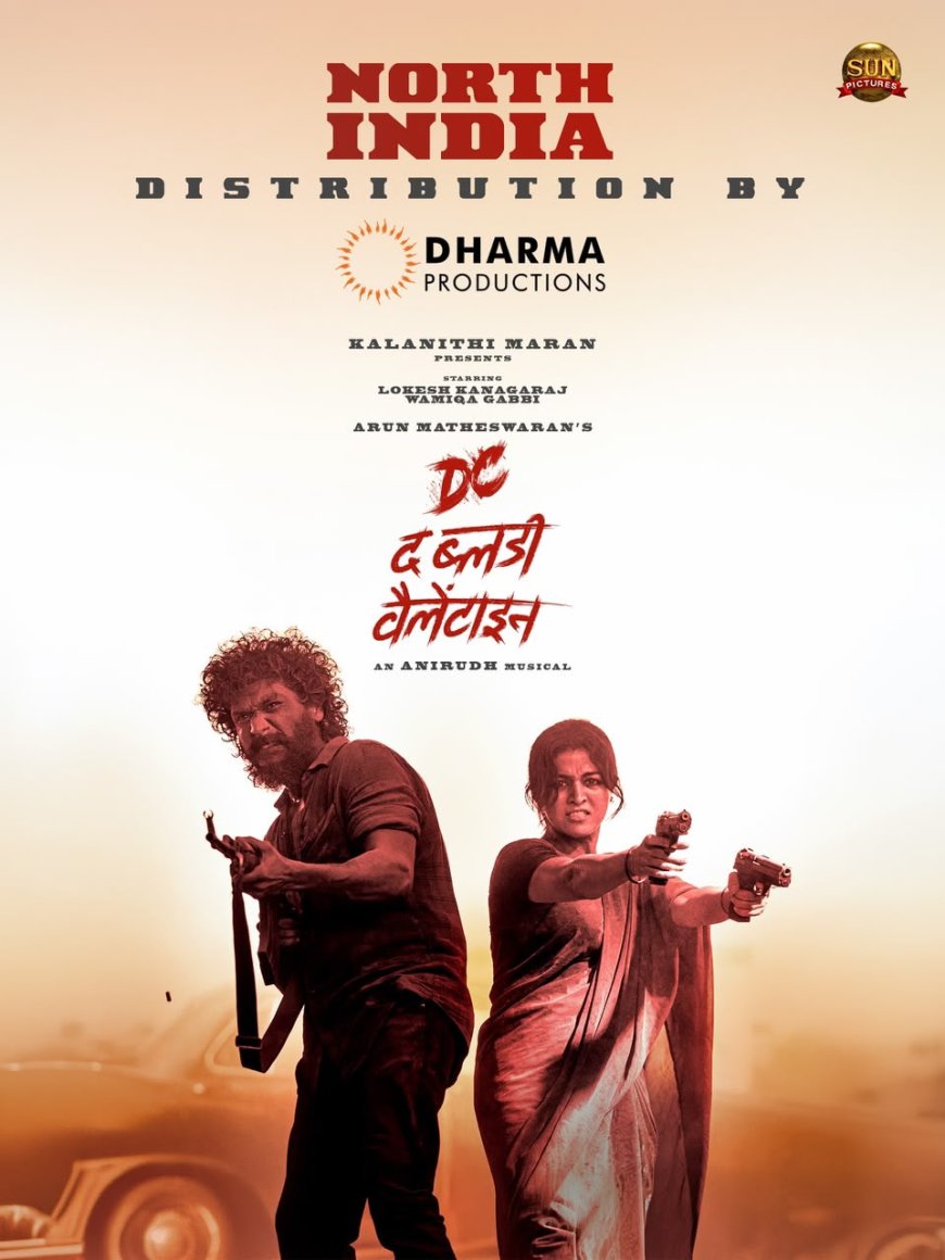 Sun Pictures Releases High-Octane Trailer for 'DC: The Bloody Valentine'; Dharma Productions Secures North India Distribution Rights