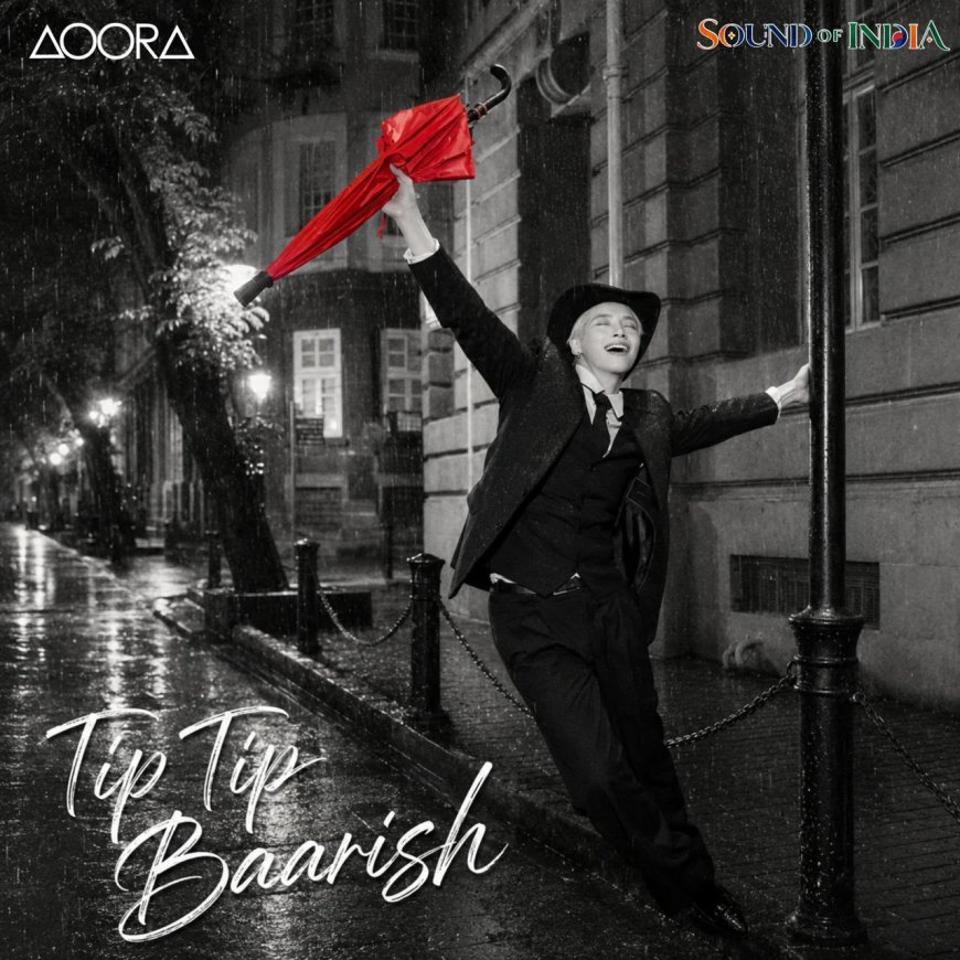 AOORA Captures the Spirit of Mumbai Monsoons in New Single ‘Tip Tip Baarish